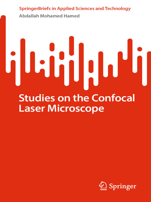 Title details for Studies on the Confocal Laser Microscope by Abdallah Mohamed Hamed - Available